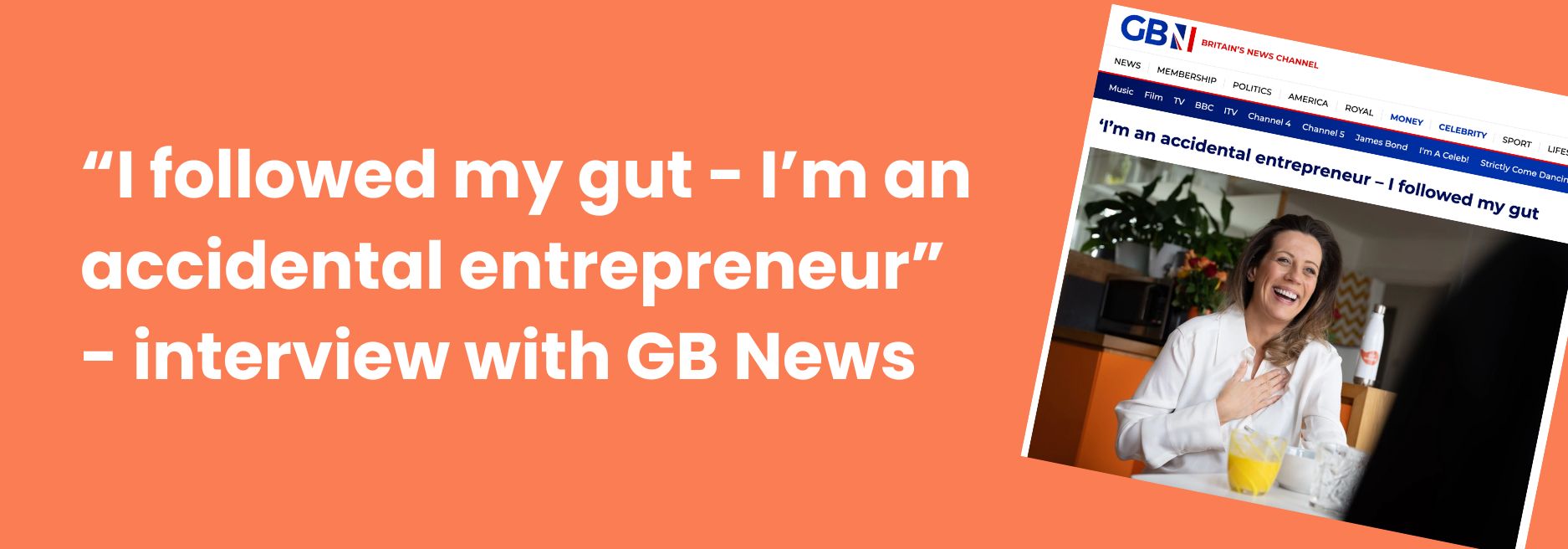 ‘I’m an accidental entrepreneur – I followed my gut