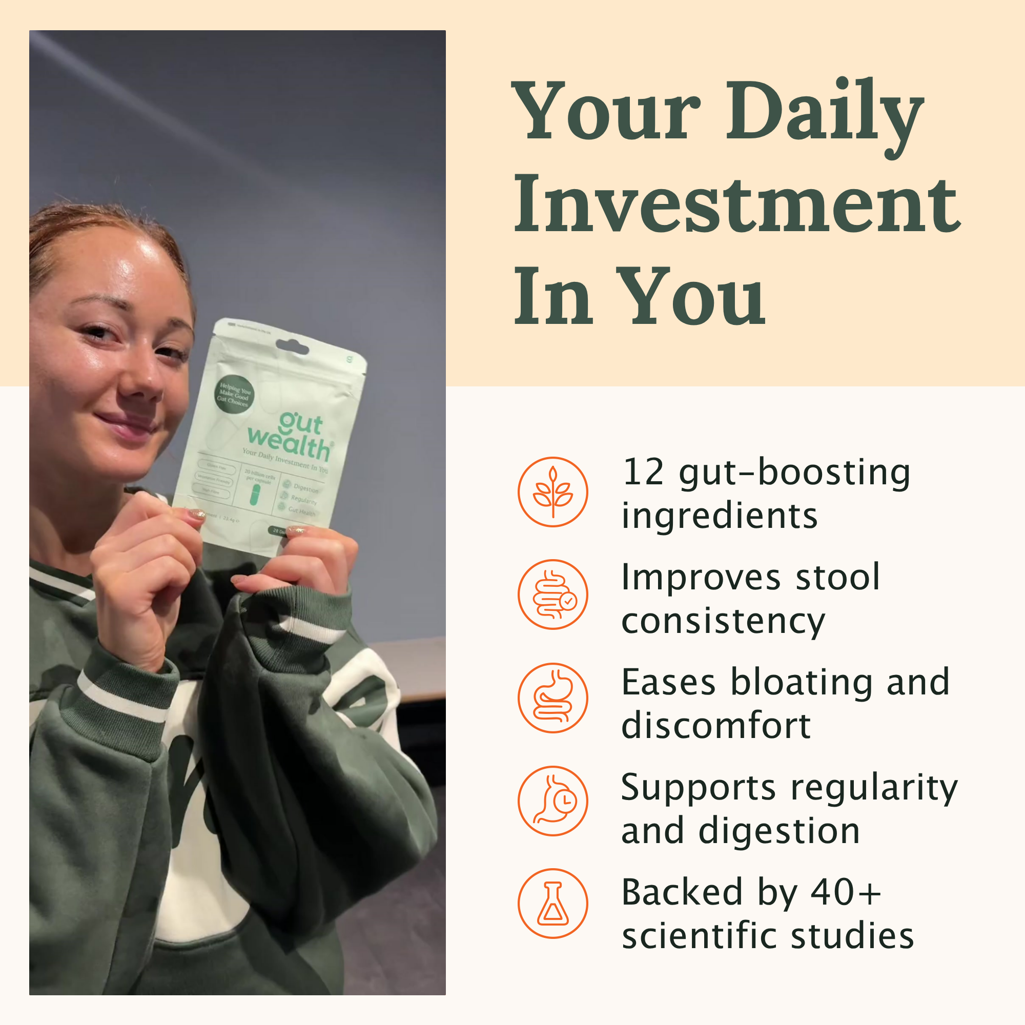 Woman holding Gut Wealth daily capsules showing gut health benefits including improved digestion and regularity
